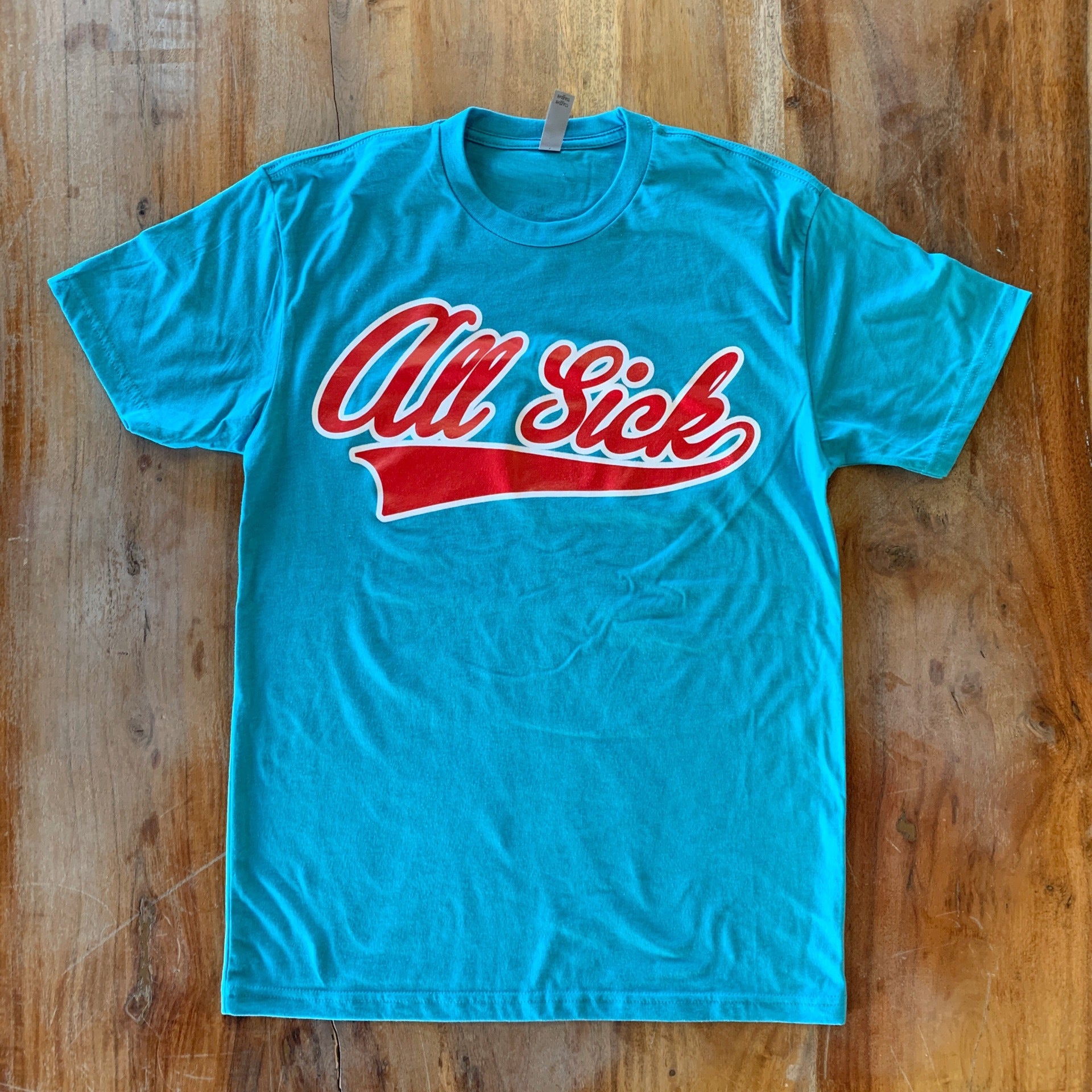 All Sick T shirt Brotique 505